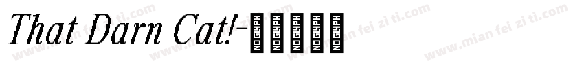 That Darn Cat!字体转换